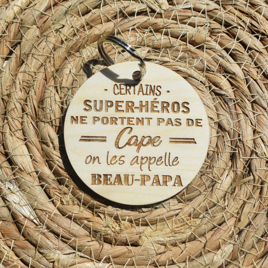 Porte-clé en bois – Certains super-héros ne portent pas de cape, on les appelle ...
