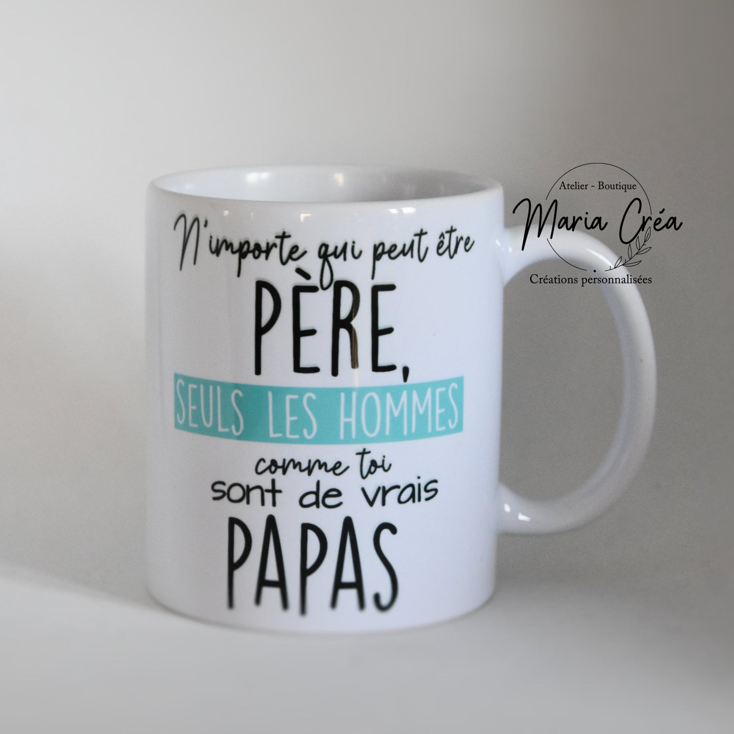 Mug "N'importe qui peut être père, mais seuls les hommes comme toi sont de vrais papas"