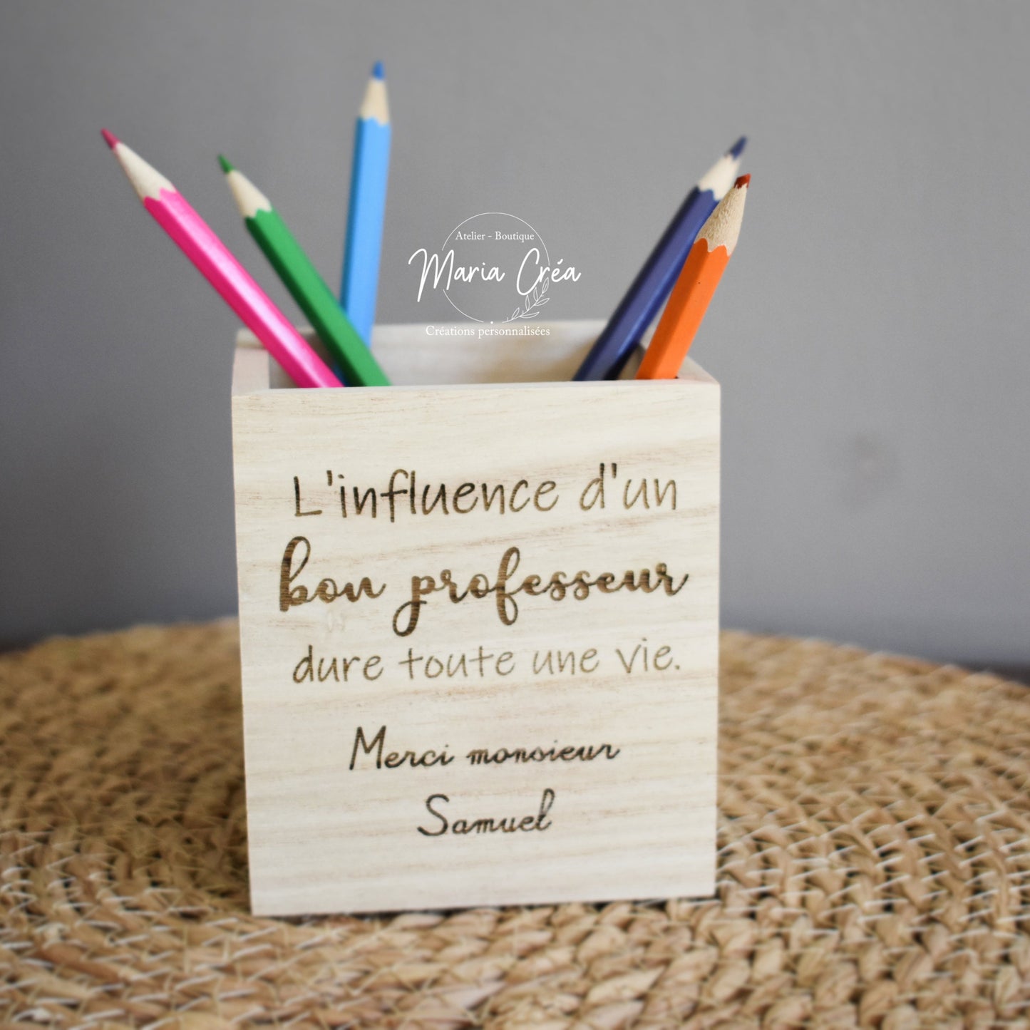 Pot à crayon en bois - L'influence d'un bon professeur dure toute une vie