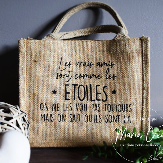 Sac  "Les vrais amis sont comme les étoiles"