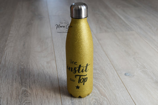 Bouteille isotherme "Instit au Top"