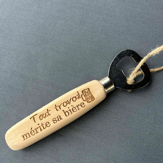 Décapsuleur Tout travail mérite sa bière