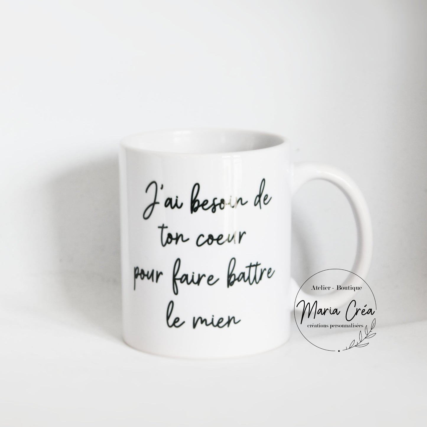 Mug "j'ai besoin de ton coeur pour faire battre le mien"