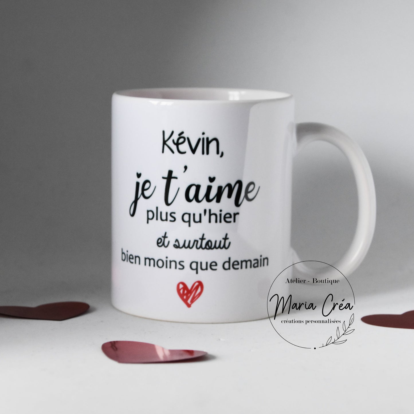 Mug Je t'aime plus qu'hier et surtout bien moins fort que demain