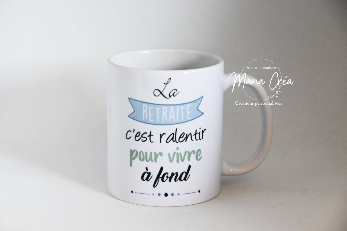 Mug "La retraite, c'est ralentir pour vivre à fond"