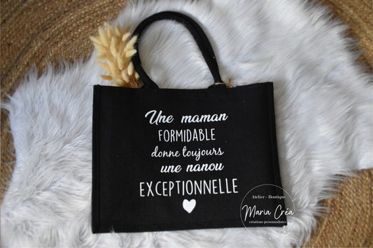 Sac en toile de jute "Une ...  formidable donne toujours une .... exceptionnelle"