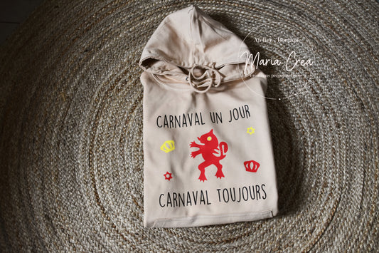 Sweat Carnaval un jour - carnaval toujours
